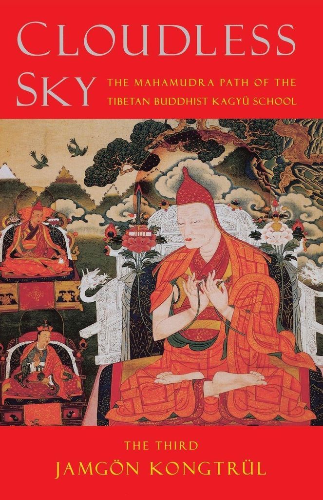 Cloudless Sky: The Mahamudra Path of the Tibeta. Kongtrul, Jamgon.