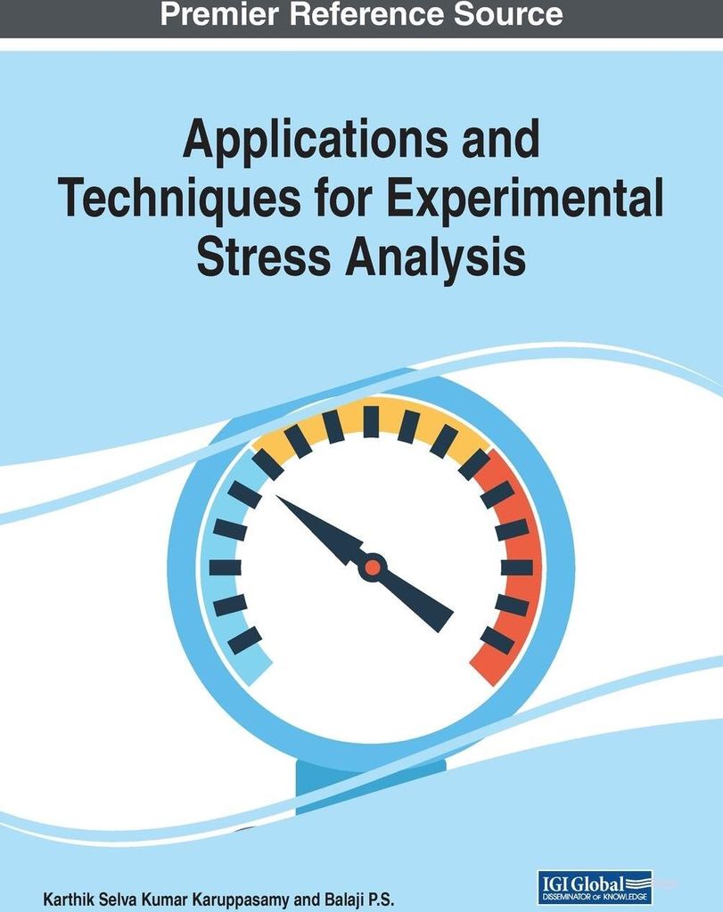 Applications and Techniques for Experimental Stress Analysis