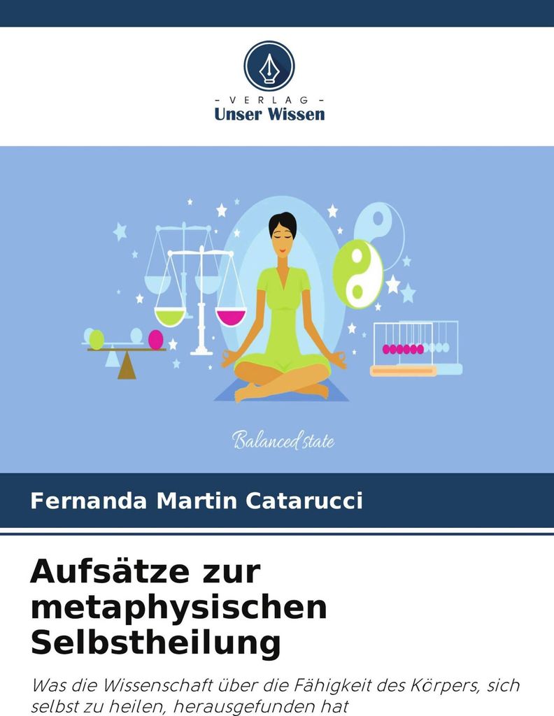 Aufsätze zur metaphysischen Selbstheilung