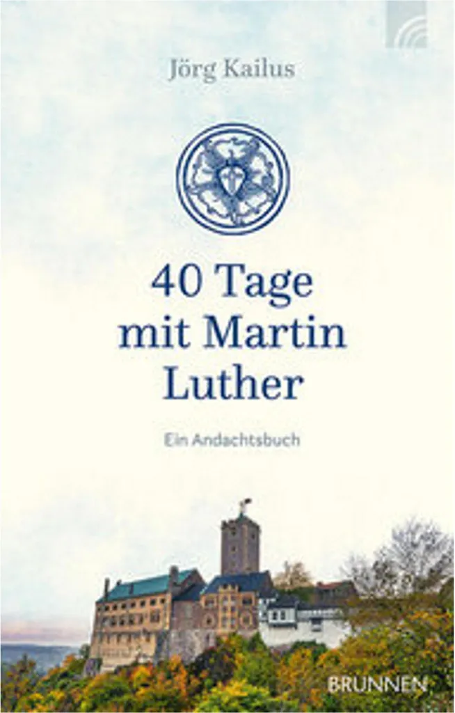 40 Jours avec Martin Luther pour Retrouver la Paix Intérieure et la Foi