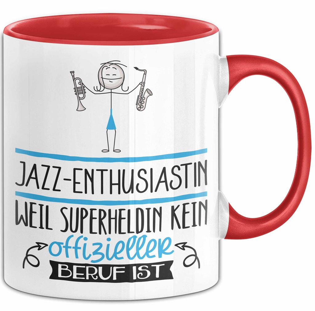 Jazz-Enthusiastin Geschenk Tasse Lustiger Spruch Jazz-Enthusiastin Weil Superheldin Kein Offizieller Beruf Ist Geschenkidee (Rot)