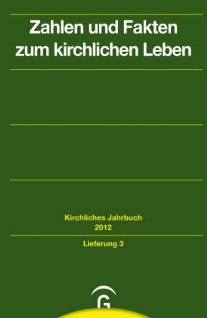 Kirchliches Jahrbuch für die Evangelische Kirche in Deutschland. Lfg.3 Jahrgang 139, 2012 / Zahlen und Fakten zum kirchlichen Leben