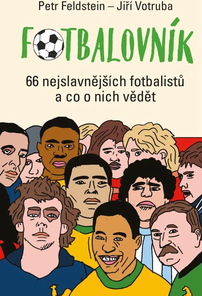 Encyclopédie Football 66 joueurs célèbres : Guide complet illustré
