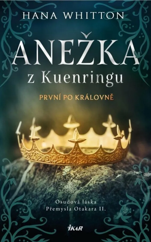 Anežka z Kuenringu : Roman d'Histoire pour Passionnés du Moyen Âge