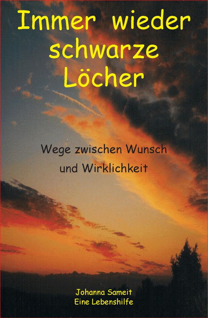 Immer wieder schwarze Locher. Sameit, Johanna .