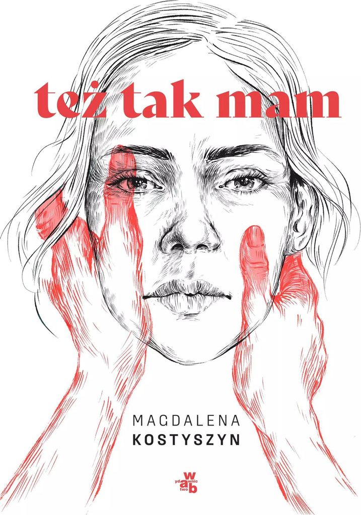 Te¿ tak mam Magdalena Kostyszyn (Buch auf Polnisch) Immagine del prodotto 
