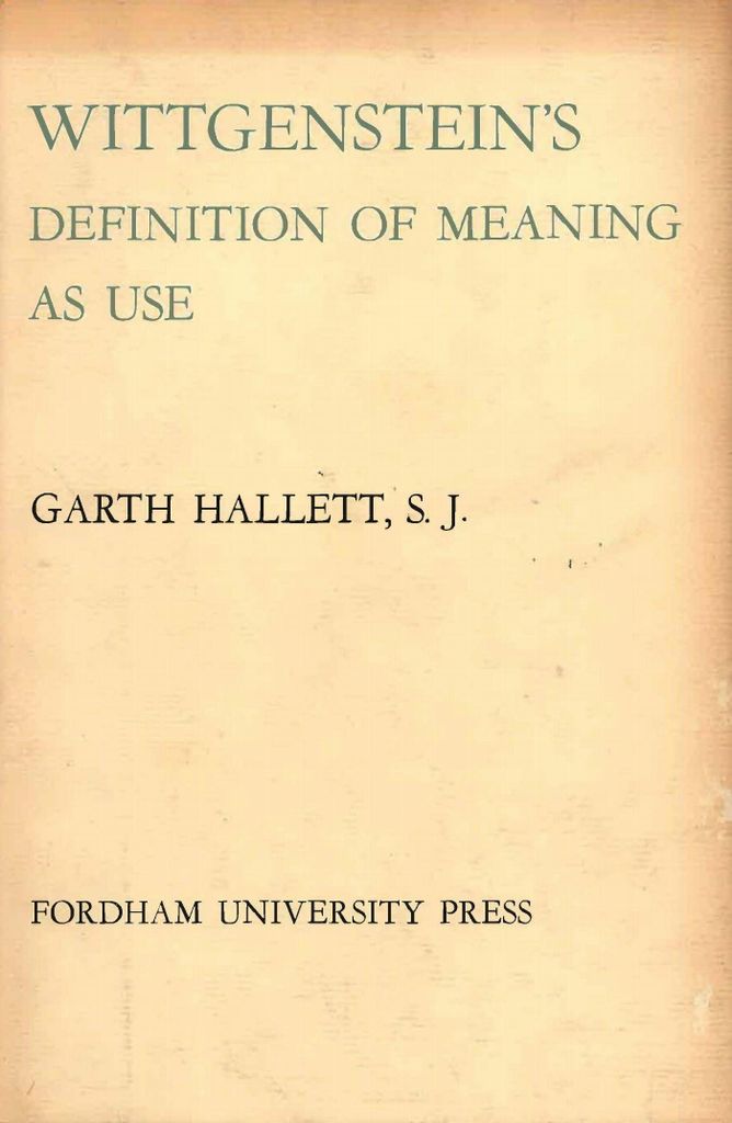 Wittgensteins Definition of Meaning as Use