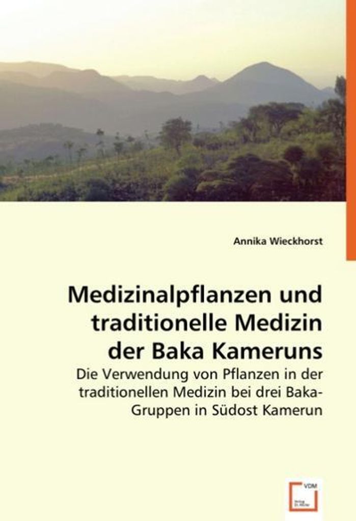 Medizinalpflanzen und traditionelle Medizin der Baka Kameruns