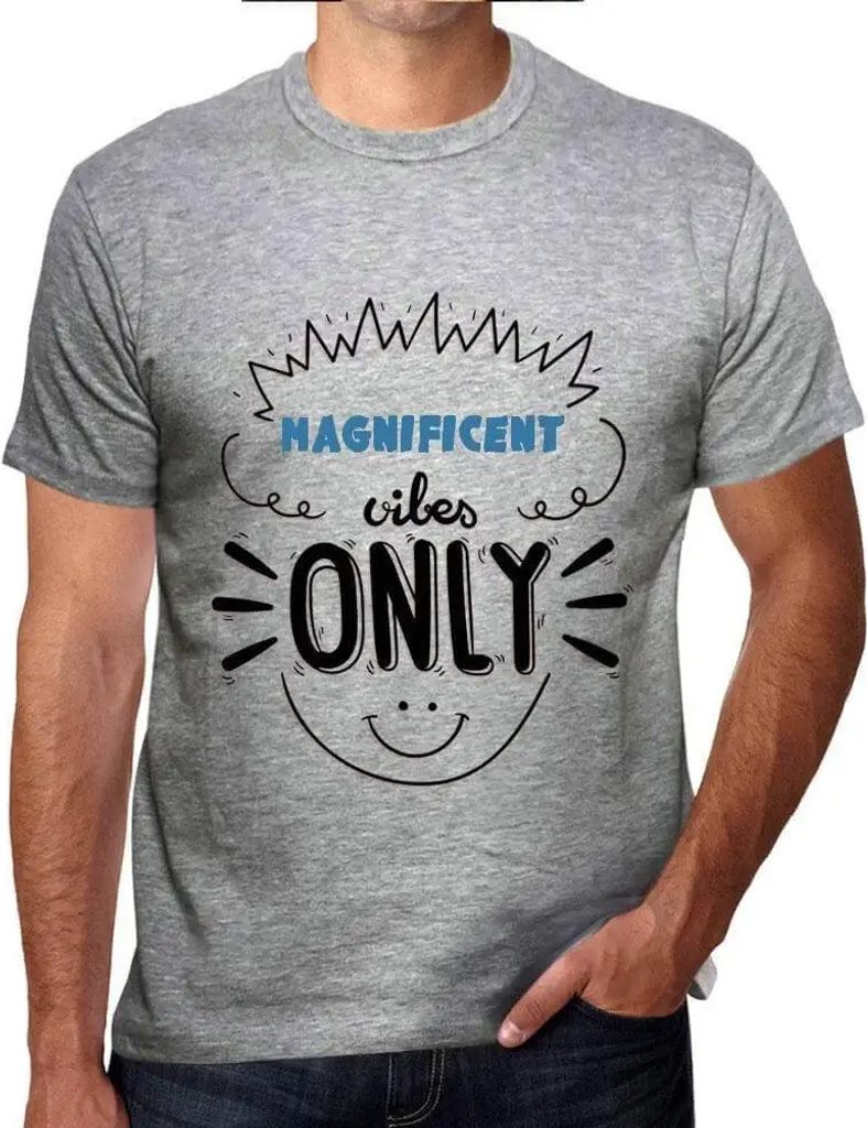 Herren Grafik T-Shirt Nur prächtige Schwingungen – Magnificent Vibes Only – Öko-Verantwortlich Vintage Jahrgang Kurzarm Lustige Druck Geburtstag