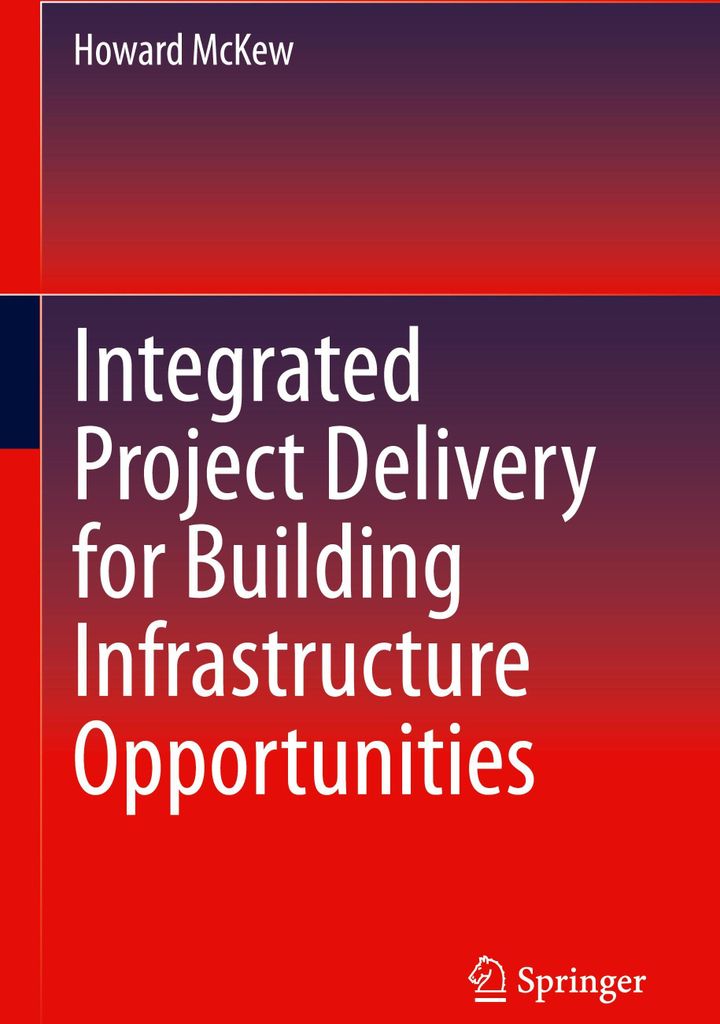 Integrated Project Delivery for Building Infrastructure Opportunities