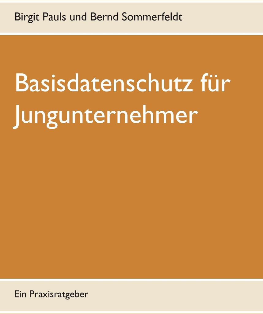 Basisdatenschutz für Jungunternehmer