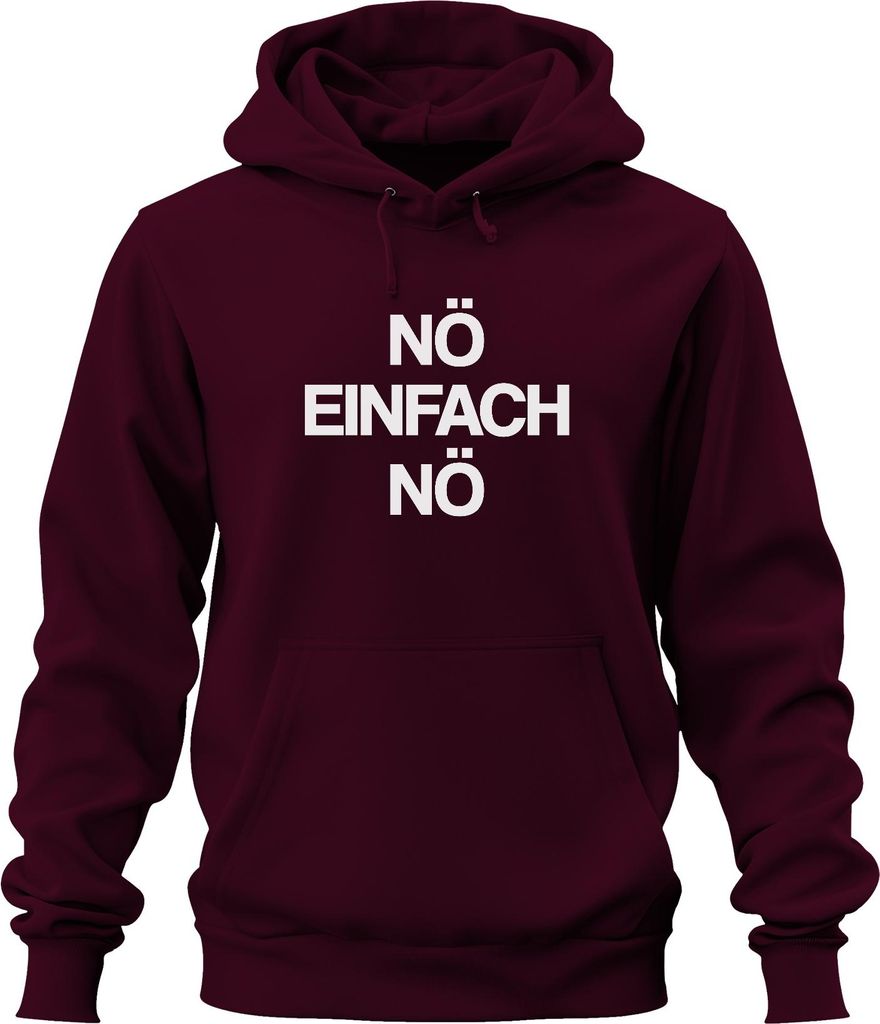 nö einfach nö lustig sarkastisch statement spruch minimalistisch Uni Hoodie Kapuzenpullover, Burgundy, S