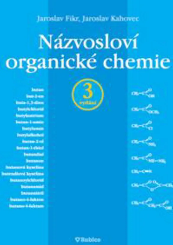 Názvosloví organické chemie par Jaroslav Fikr guide de nomenclature