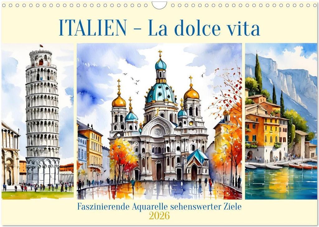 Italien - La dolce vita (Wandkalender 2026 DIN A3 quer), CALVENDO Monatskalender