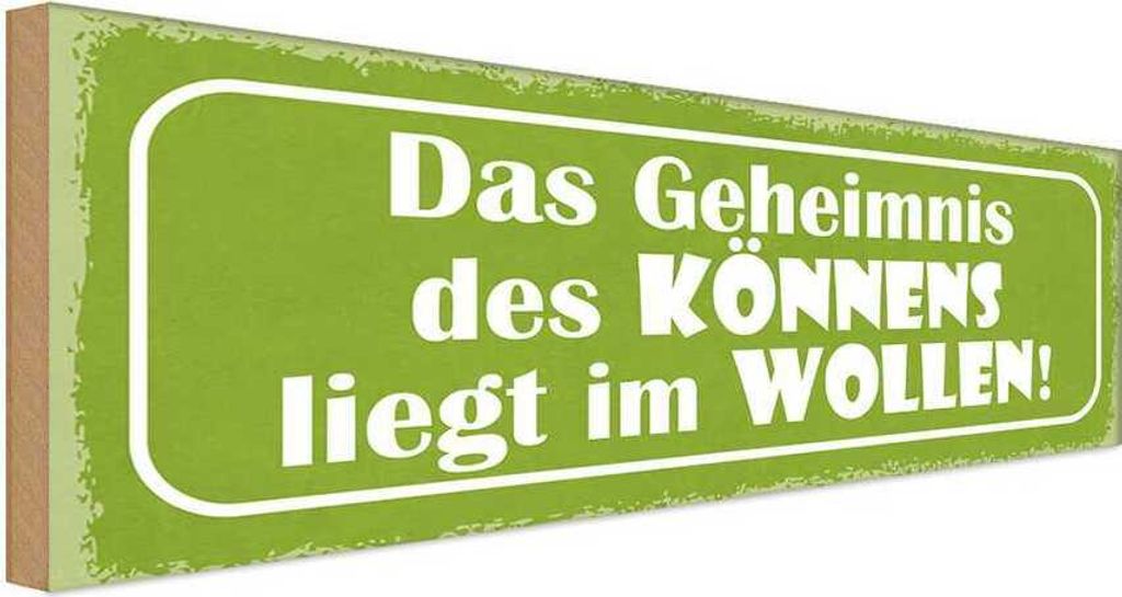 vianmo Holzschild 10x27 cm Geheimnis des Könnens im Wollen Spruch Zitat