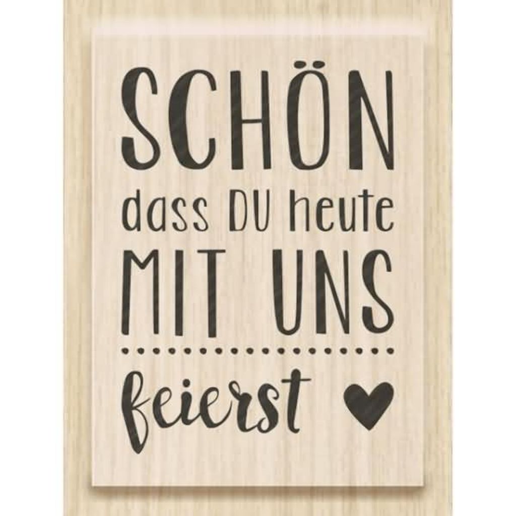 Heyda Holzstempel Schön dass du heute mit uns feierst 5x3.5 cm Party Stempel