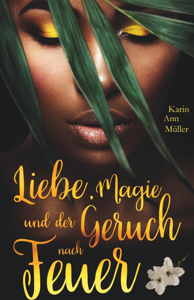 Liebe, Magie und der Geruch nach Feuer