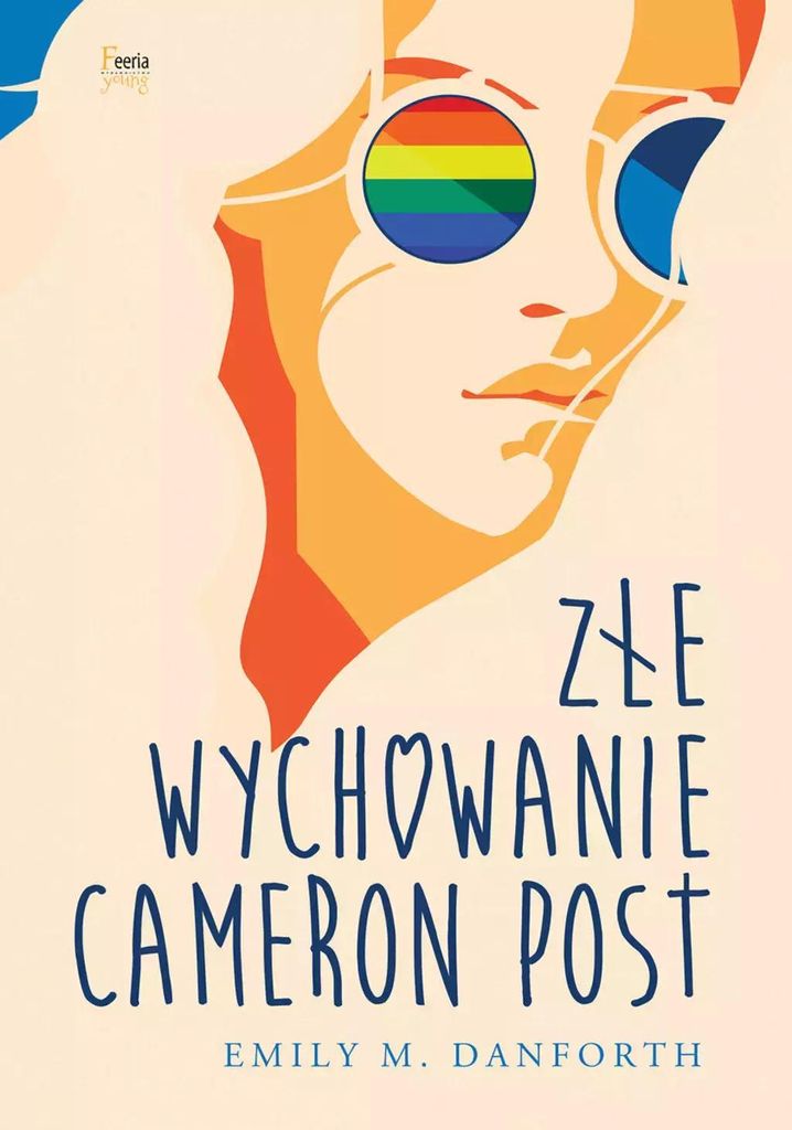 Złe wychowanie Cameron Post - powieść Emily M. Danforth