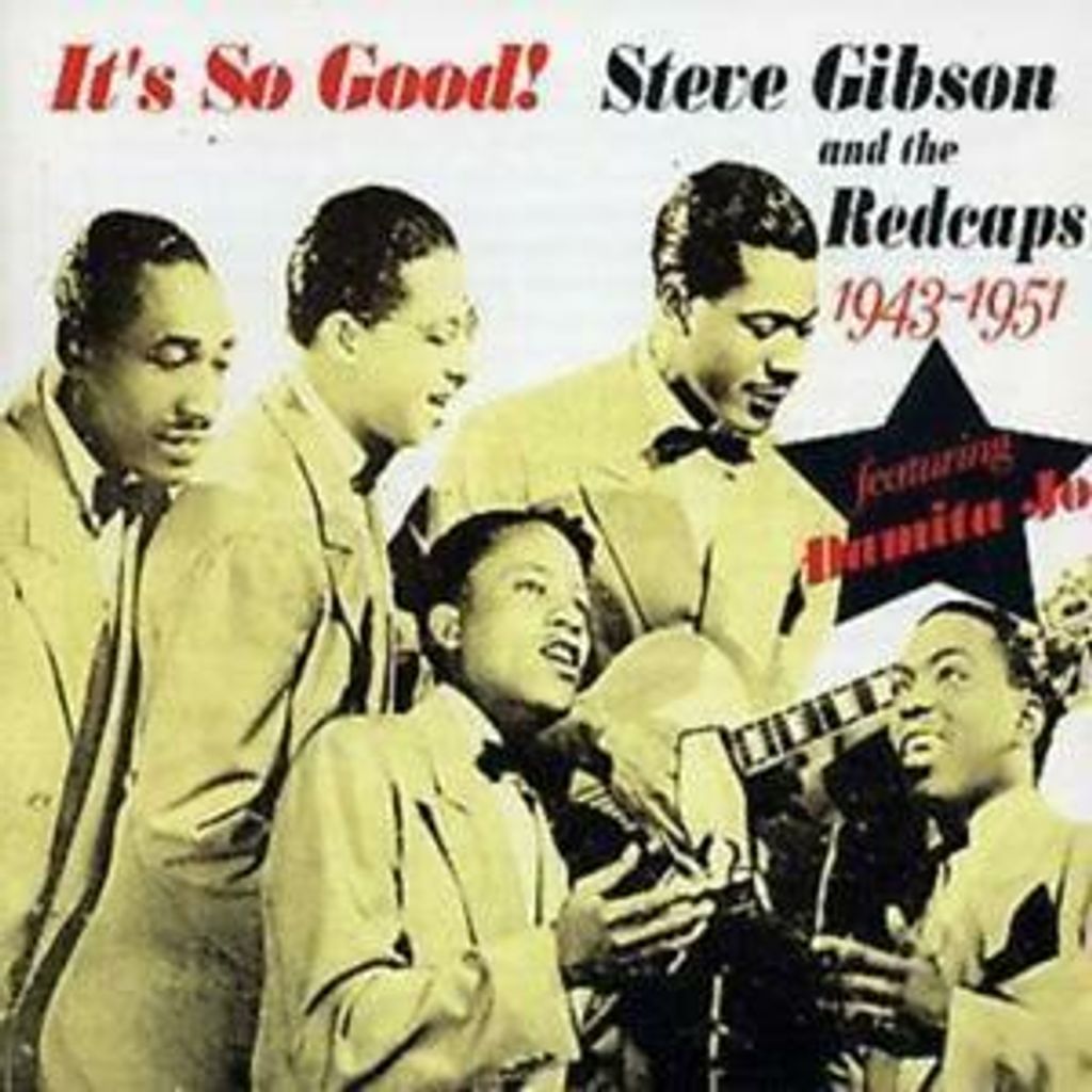 Steve Gibson and The Redcaps : It's So Good 1943 - 1951 CD 2 discs (2008)