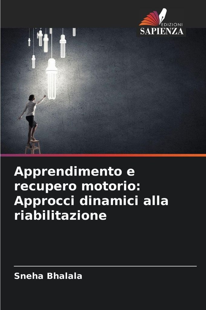 Apprendimento e recupero motorio: Approcci dinamici alla riabilitazione