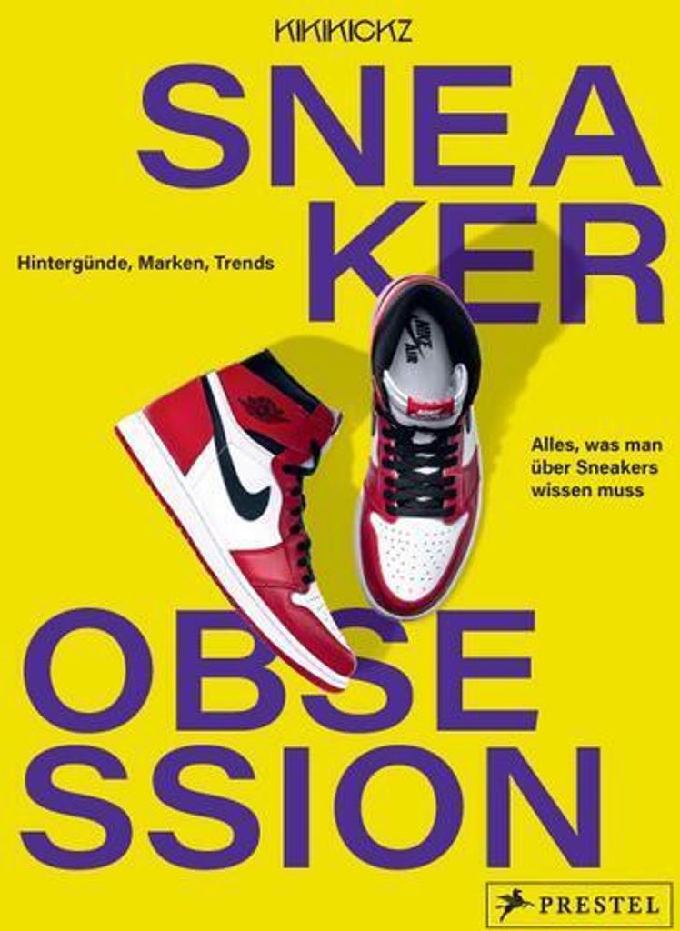 Prestel Verlag Sneaker Obsession – Einblicke in Geschichte, Kultur und den Sneaker-Markt