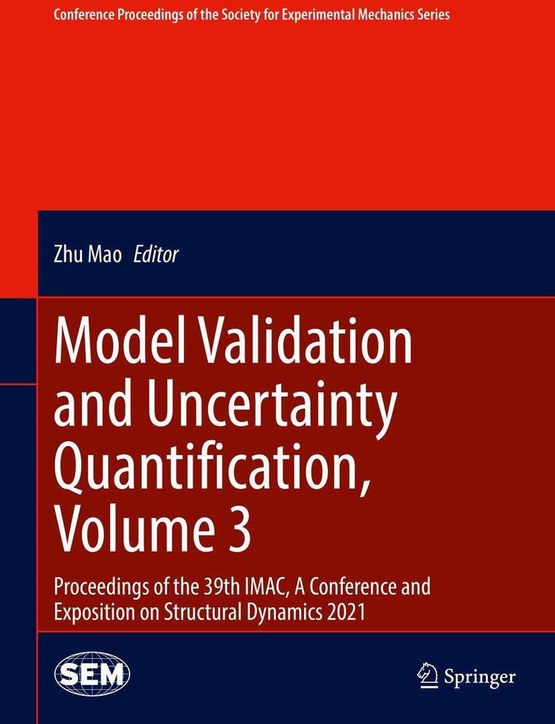 Model Validation and Uncertainty Quantification, Volume 3