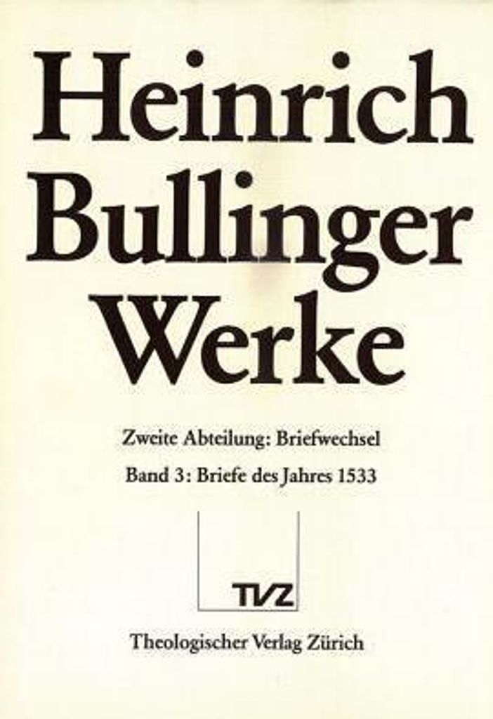 Bullinger, H: Werke Abt 2 Bd 3