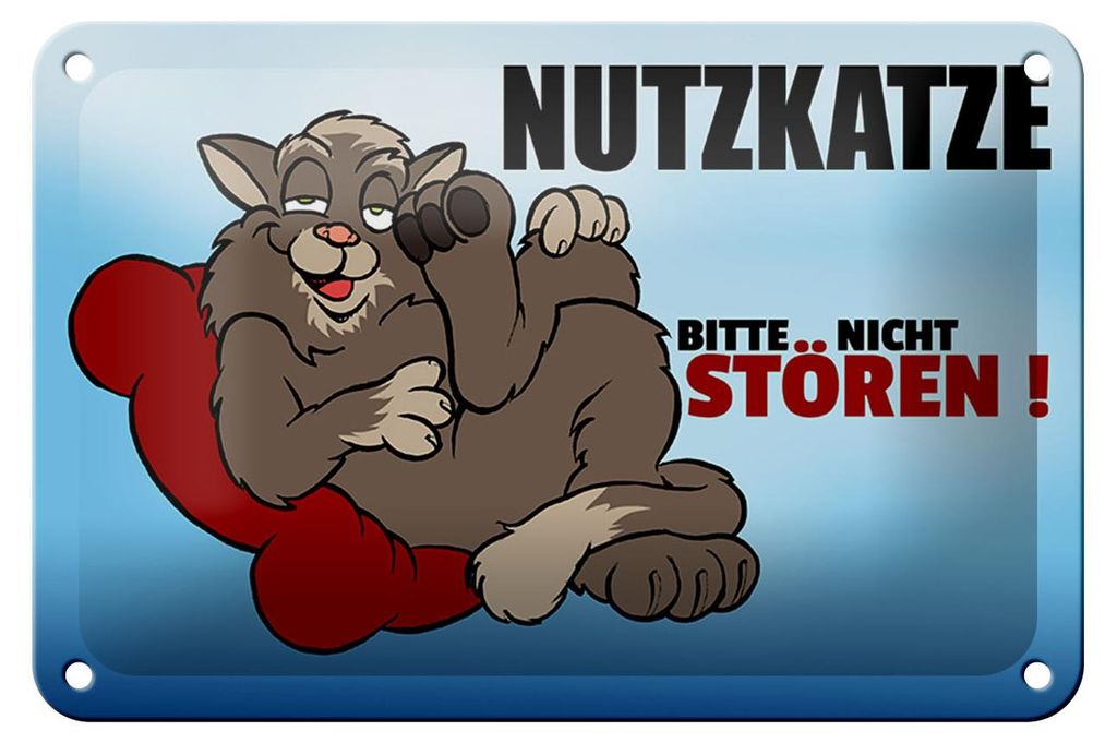 Blechschild Spruch 18x12cm Nutzkatze bitte nicht stören blaues