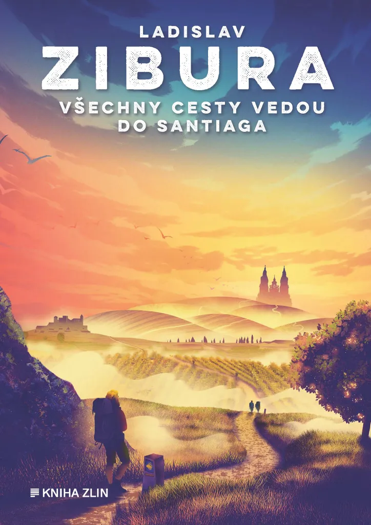 Livre Všechny cesty vedou do Santiaga par Ladislav Zibura Récit Voyage