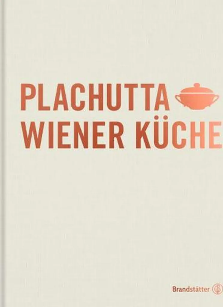 Plachutta Wiener Küche le livre de cuisine pour des plats inratables