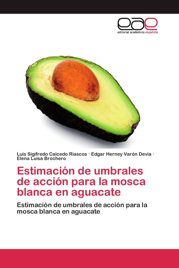 Estimación de umbrales de acción para la mosca blanca en aguacate