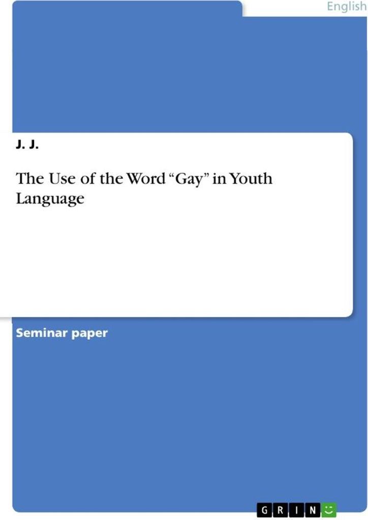 The Use of the Word "Gay" in Youth Language