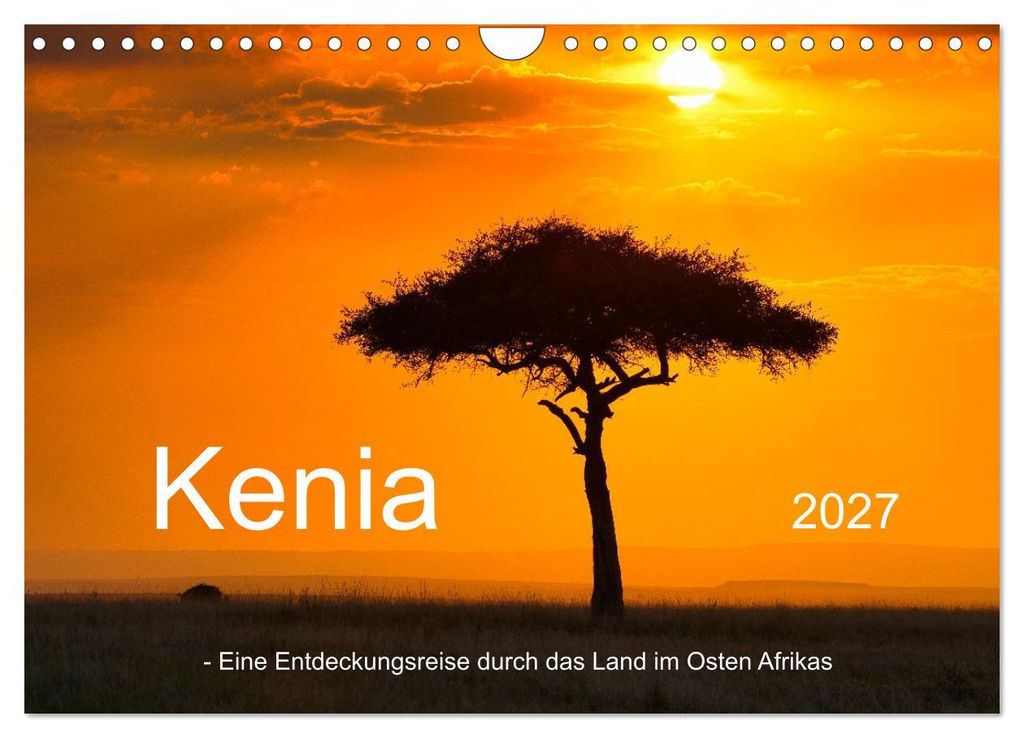 Kenia - Eine Entdeckungsreise durch das Land im Osten Afrikas (Wandkalender 2027 DIN A4 quer), CALVENDO Monatskalender