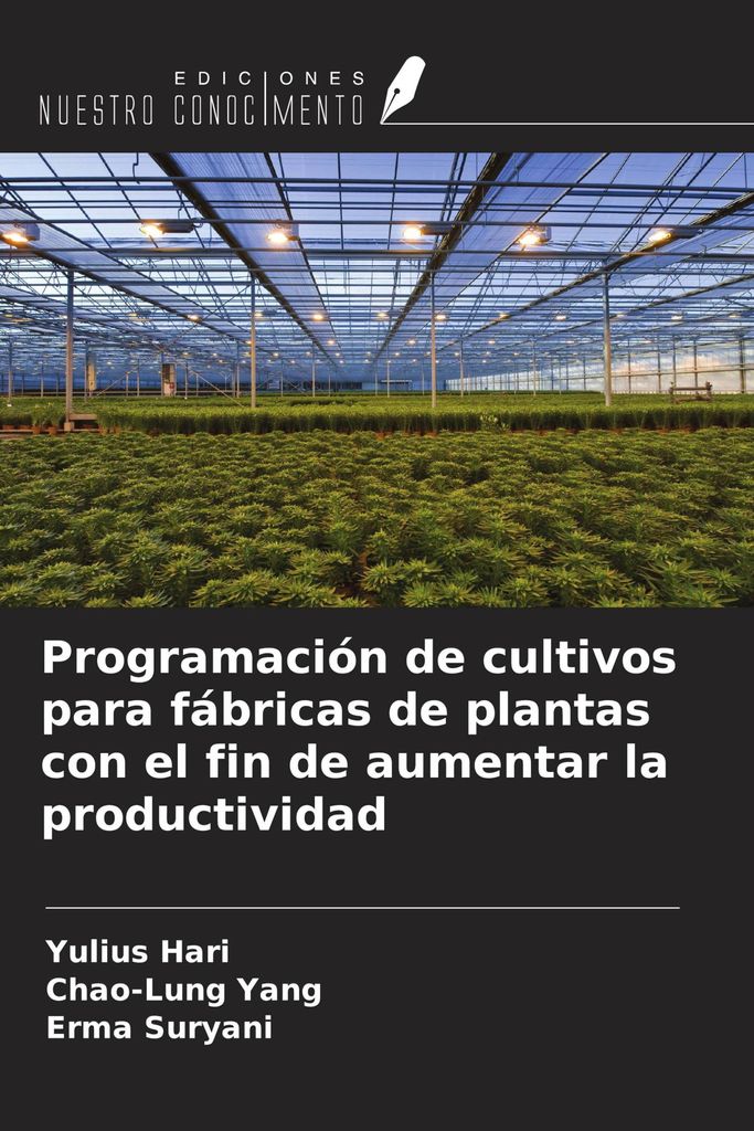 Programación de cultivos para fábricas de plantas con el fin de aumentar la productividad