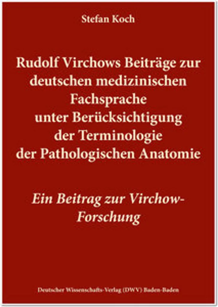 Maîtriser le vocabulaire de pathologie allemande : L'apport de Virchow
