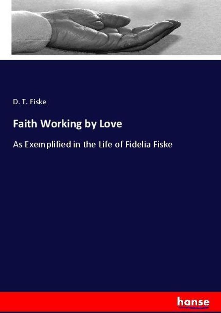 Faith Working by Love
