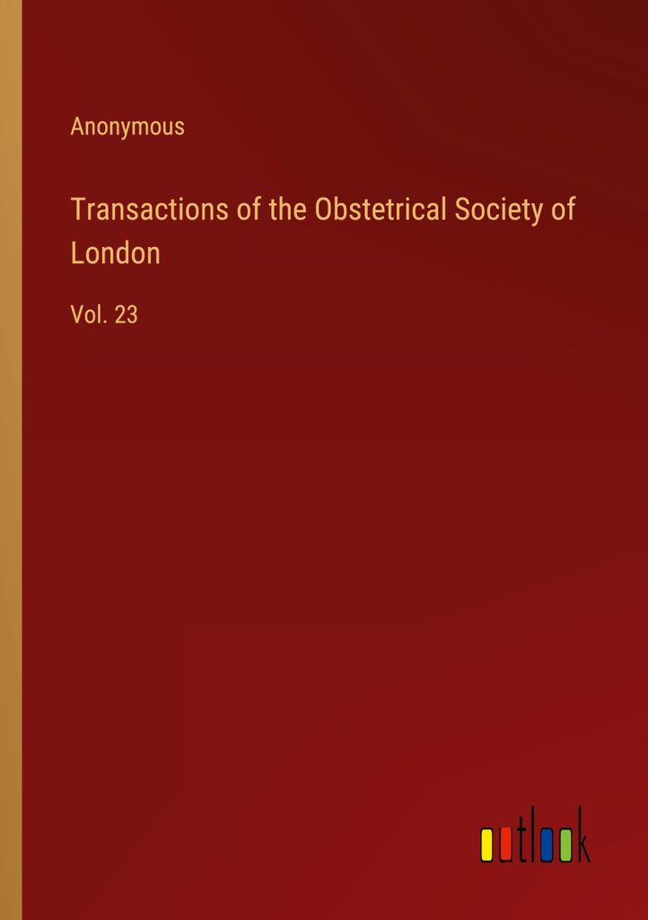 Transactions of the Obstetrical Society of London