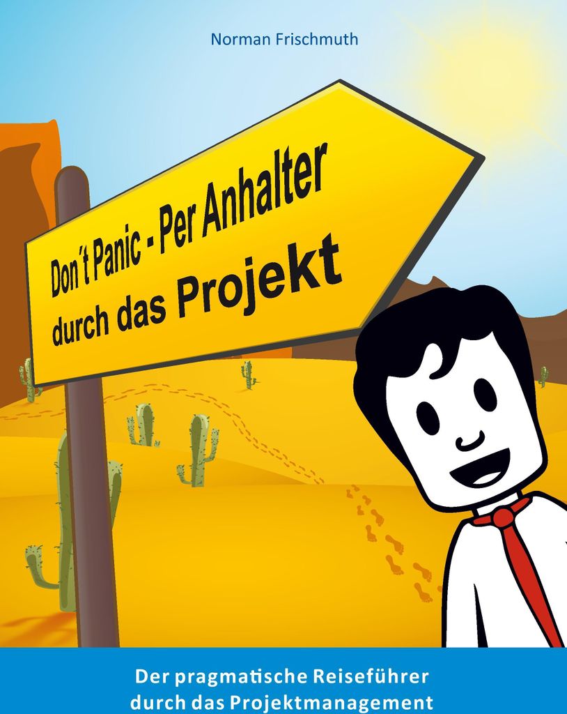 Don't Panic! - Per Anhalter durch das Projekt