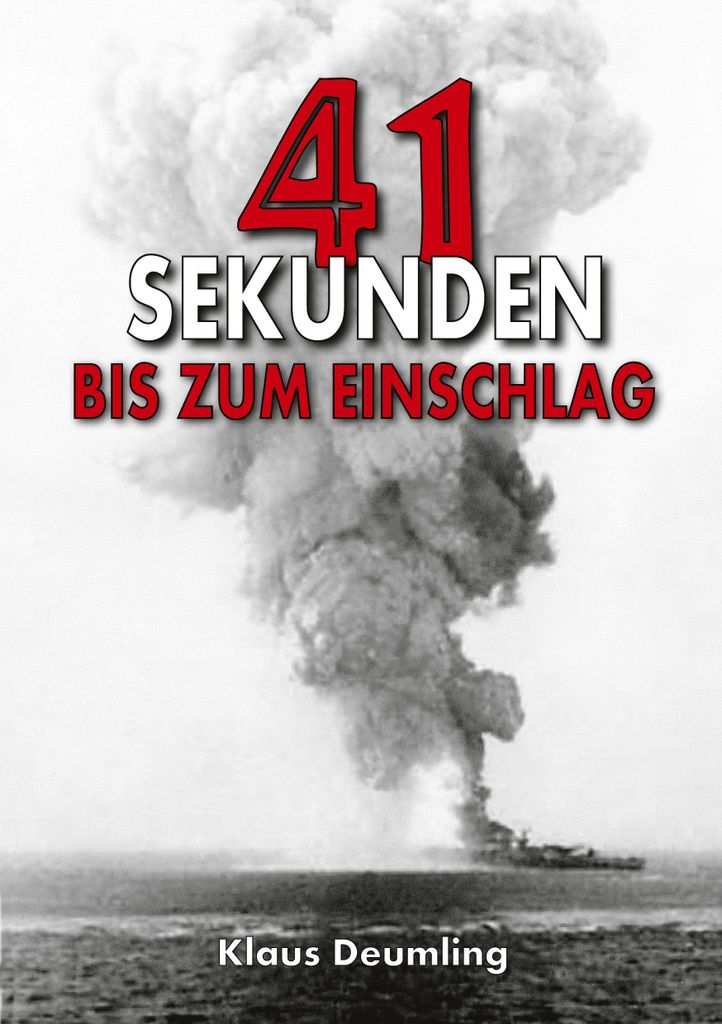 41 Sekunden bis zum Einschlag - Als Bomberpilot im Kampfgeschwader