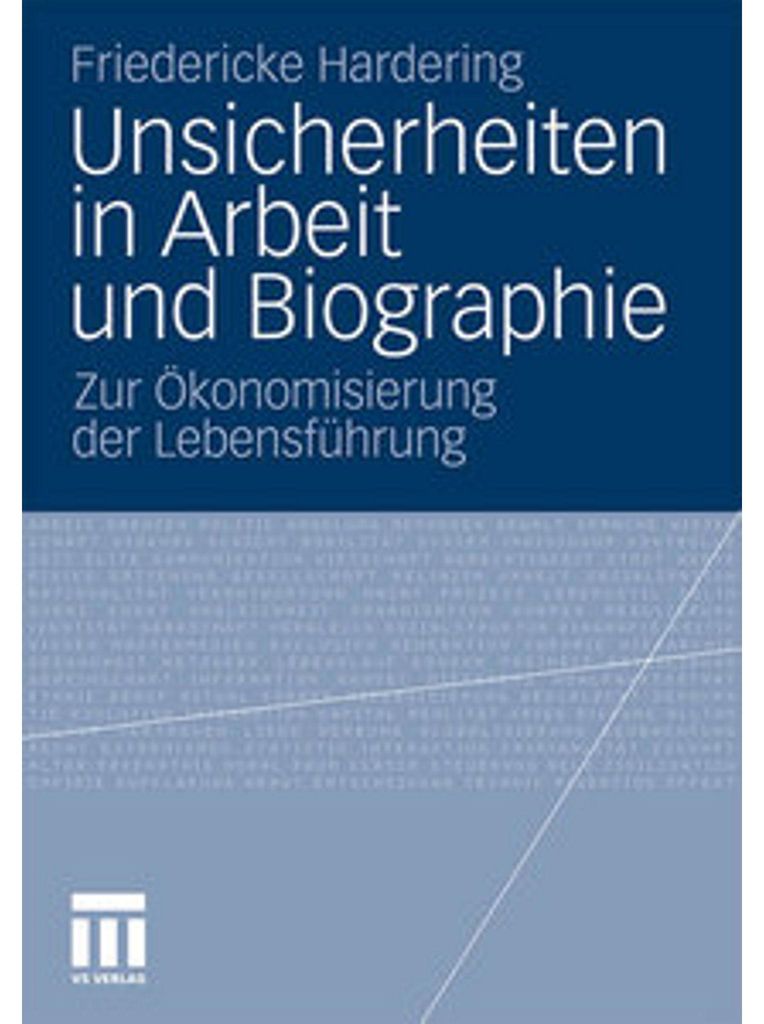 Unsicherheiten in Arbeit und Biographie