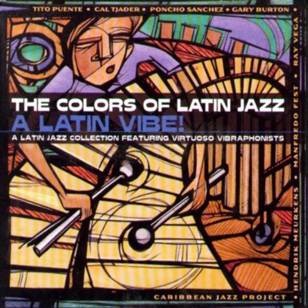 Various-Colors Of Latin Jazz:Latin Vib