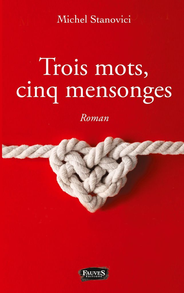 Trois mots, cinq mensonges