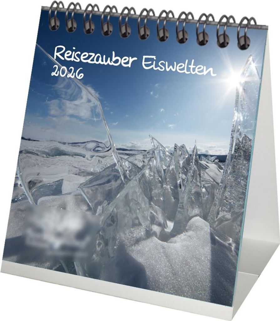 Reisezauber Eiswelten Tischkalender 10cm x 10cm für 2026 Urlaub Eiswelten - Set-Inhalt: 1x Kalender 1x Weihnachtsanhänger 1x Grußanhänger (gesa...