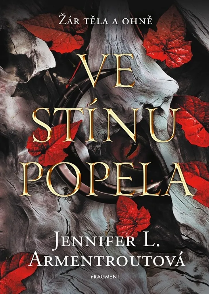 Ve stínu popela par Jennifer L. Armentrout - Roman Fantasy Édition Luxe