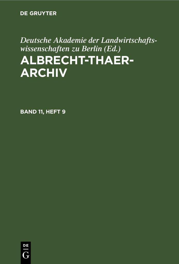 Albrecht-Thaer-Archiv. Band 11, Heft 9