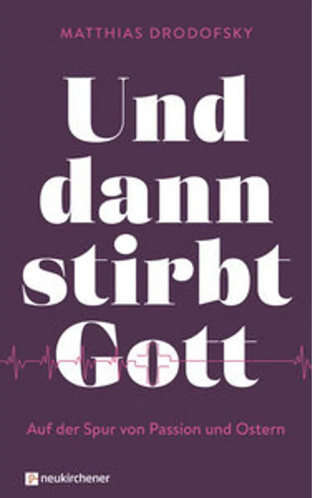 Und dann stirbt Gott : Roman policier à suspense noir pour passionnés