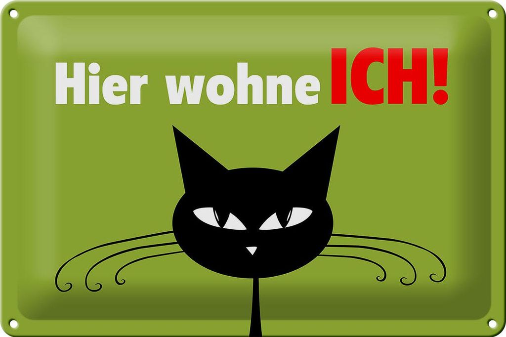 Blechschild Spruch 30x20cm Katze hier wohne ich