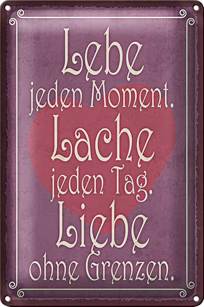 Blechschild Spruch 18x12cm Lebe jeden Moment Lache Liebe