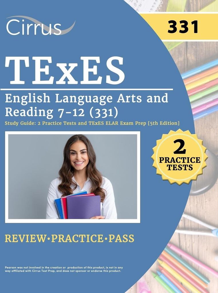 TExES English Language Arts and Reading 7-12 (331) Study Guide