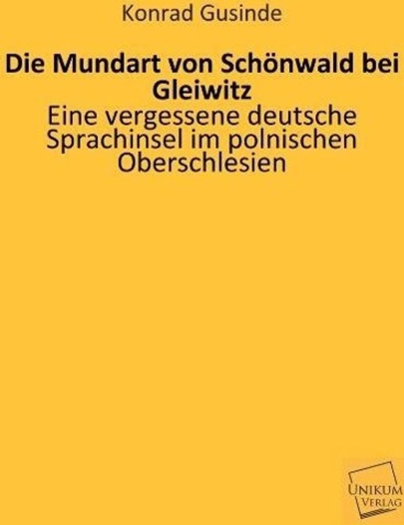 Die Mundart von Schönwald bei Gleiwitz